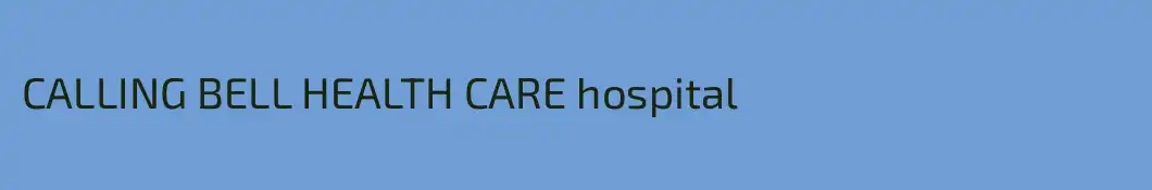 CALLING BELL HEALTH CARE hospital